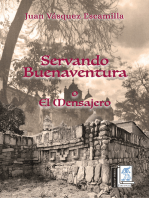 Servando Buenaventura o El Mensajero