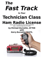 The Fast Track to Your Technician Class Ham Radio License: For Exams July 1, 2022 - June 30, 2026
