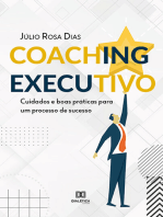 Coaching executivo: cuidados e boas práticas para um processo de sucesso