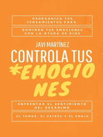 Controla tus emociones: Reorganiza tus pensamientos para dominar tus emociones con la ayuda de Dios. Enfrentar el sentimiento del desánimo, el temor, el estrés y el enojo. [Libro cristiano]