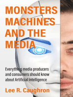 Monsters, Machines, and the Media: Everything Media Producers and Consumers Should Know About Artificial Intelligence