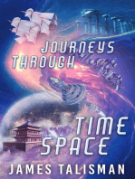 Journeys Through Timespace