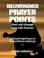 Deliverance prayer points that will change your life forever: 240 Powerful night prayers for financial miracles and blessings
