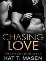 Chasing Love: A Best Friends Brother Romance: Dark Love Series Book 1