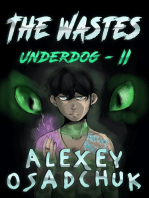 The Wastes (Underdog Book #2): LitRPG Series