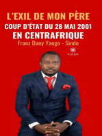 L’exil de mon père: Coup d’État du 28 mai 2001 en Centrafrique