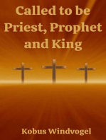 Called to be Priest, Prophet and King