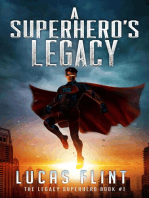 A Superhero's Legacy: The Legacy Superhero, #1