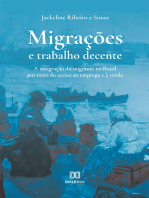 Migrações e trabalho decente: a integração do migrante no Brasil por meio do acesso ao emprego e à renda