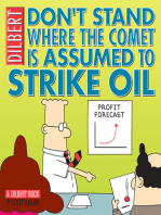 Don't Stand Where the Comet Is Assumed to Strike Oil