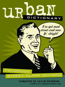Urban Dictionary: Fularious Street Slang Defined by Aaron Peckham - Ebook |  Scribd