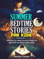 Bedtime Stories for Kids (4 Books in 1). Bedtime tales for kids with values that can hold their imaginations open.