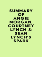 Summary of Angie Morgan, Courtney Lynch & Sean Lynch's Spark