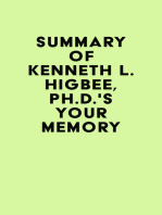 Summary of Kenneth L. Higbee, Ph.D.'s Your Memory