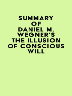 Summary of Daniel M. Wegner's The Illusion of Conscious Will