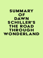 Summary of Dawn Schiller's The Road Through Wonderland