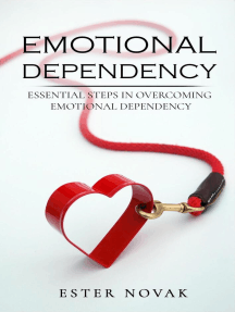 Emotional Dependency: Essential Steps in Overcoming Emotional ...