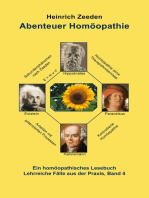 Abenteuer Homöopathie Band 4: Ein Homöopathisches Lesebuch Lehrreiche Fälle aus der Praxis