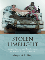 Stolen Limelight: Gender, Display and Displacement In Modern Fiction in French