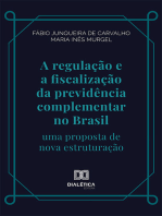 A regulação e a fiscalização da previdência complementar no Brasil:  uma proposta de nova estruturação