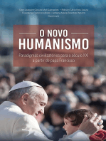 O Novo Humanismo: Paradigmas Civilizatórios Para o Século XXI a Partir do Papa Francisco