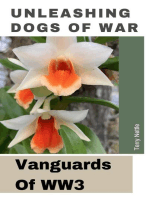 Unleashing Dogs Of War: Vanguards Of WW3?