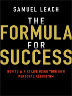 The Formula for Success: How to Win at Life Using Your Own Personal Algorithm