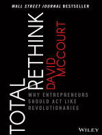 Total Rethink: Why Entrepreneurs Should Act Like Revolutionaries