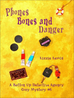 Phones Bones and Danger