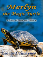 Merlyn the Magic Turtle: A Story of Love and Justice