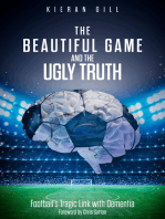 The Beautiful Game and the Ugly Truth: Football's Tragic Link with Dementia