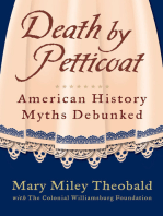 Death by Petticoat: American History Myths Debunked