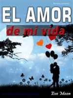 El amor de mi vida: Novela romántica contemporánea
