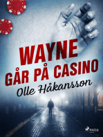 Wayne går på casino