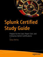 Splunk Certified Study Guide: Prepare for the User, Power User, and Enterprise Admin Certifications