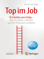 Top im Job - Wie Sie leben, arbeiten und Ihr Potenzial entfalten: 10 Schritte zum Erfolg