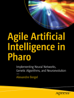 Agile Artificial Intelligence in Pharo: Implementing Neural Networks, Genetic Algorithms, and Neuroevolution