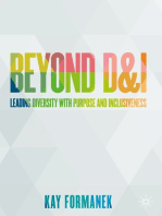 Beyond D&I: Leading Diversity with Purpose and Inclusiveness