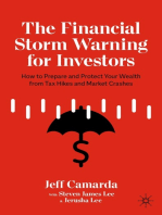 The Financial Storm Warning for Investors: How to Prepare and Protect Your Wealth from Tax Hikes and Market Crashes