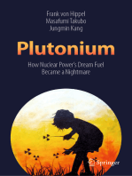 Plutonium: How Nuclear Power’s Dream Fuel Became a Nightmare