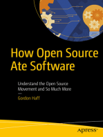 How Open Source Ate Software: Understand the Open Source Movement and So Much More