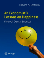 An Economist’s Lessons on Happiness: Farewell Dismal Science!