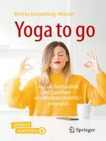 Yoga to go: Asanas, Achtsamkeit und Superfood – ein effizientes Wohlfühlprogramm