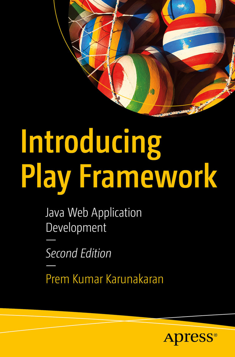 Introducing Play Framework by Prem Kumar Karunakaran - Ebook | Everand