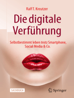 Die digitale Verführung: Selbstbestimmt leben trotz Smartphone, Social Media & Co.