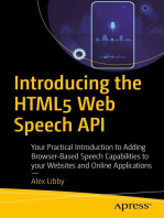 Introducing the HTML5 Web Speech API: Your Practical Introduction to Adding Browser-Based Speech Capabilities to your Websites and Online Applications