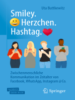 Smiley. Herzchen. Hashtag.: Zwischenmenschliche Kommunikation im Zeitalter von Facebook, WhatsApp, Instagram @ Co.