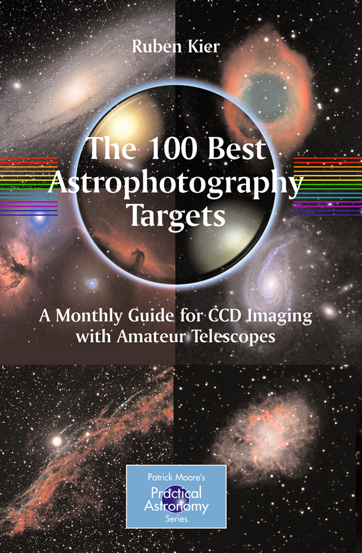 The 100 Best Astrophotography Targets by Ruben Kier
