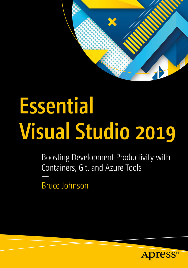 Essential Visual Studio 2019 by Bruce Johnson - Ebook | Scribd