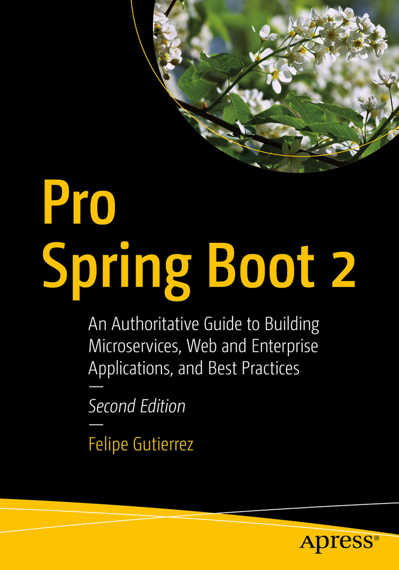 Pro Spring Boot 2 by Felipe Gutierrez - Ebook | Scribd